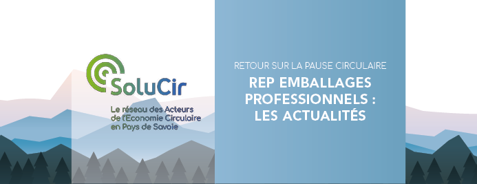 SoluCir_Pause circulaire_REP Emballages professionnels